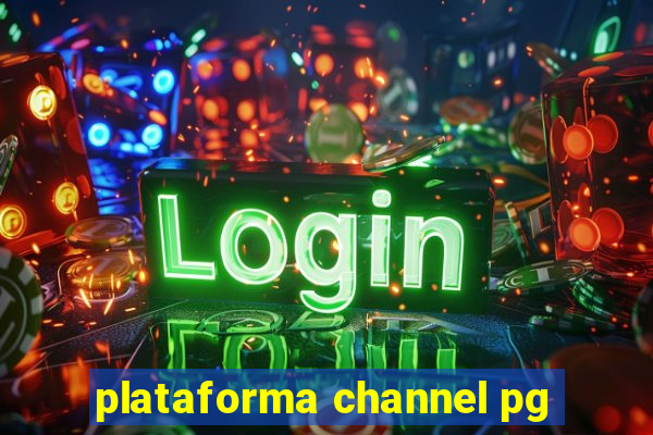 plataforma channel pg